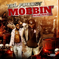 Mobbin FT. Fresh Porter