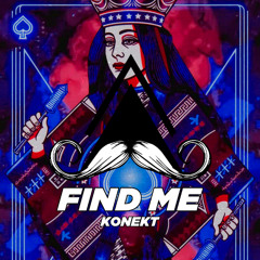 KONEKT - Find Me (Original Mix) [MUSTACHE CREW RECORDS]