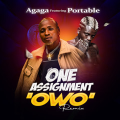 One Assignment 'Owo' (Remix) [feat. Portable]