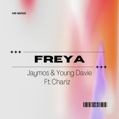 Jaymos & Young Davie ft Chariz - Freya .mp3