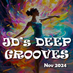 JD's Deep Grooves November '24