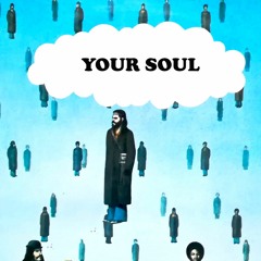 Your Soul