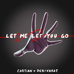 Let Me Let You Go - Derivakat x Cartian [ONE OK ROCK Cover]