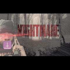 NIGHTMARE
