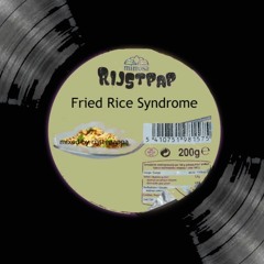 05 Fried Rice Syndrome