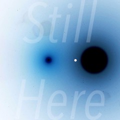 Still Here
