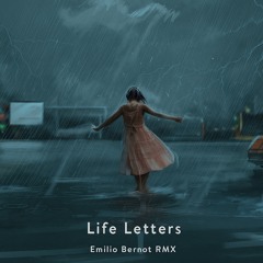 Life Letters (Emilio Bernot RMX)