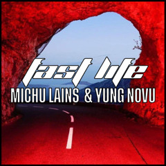 fast life ft. michu lains