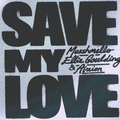 Marshmellow Ellie Goulding - Save My Love (CRAV3)
