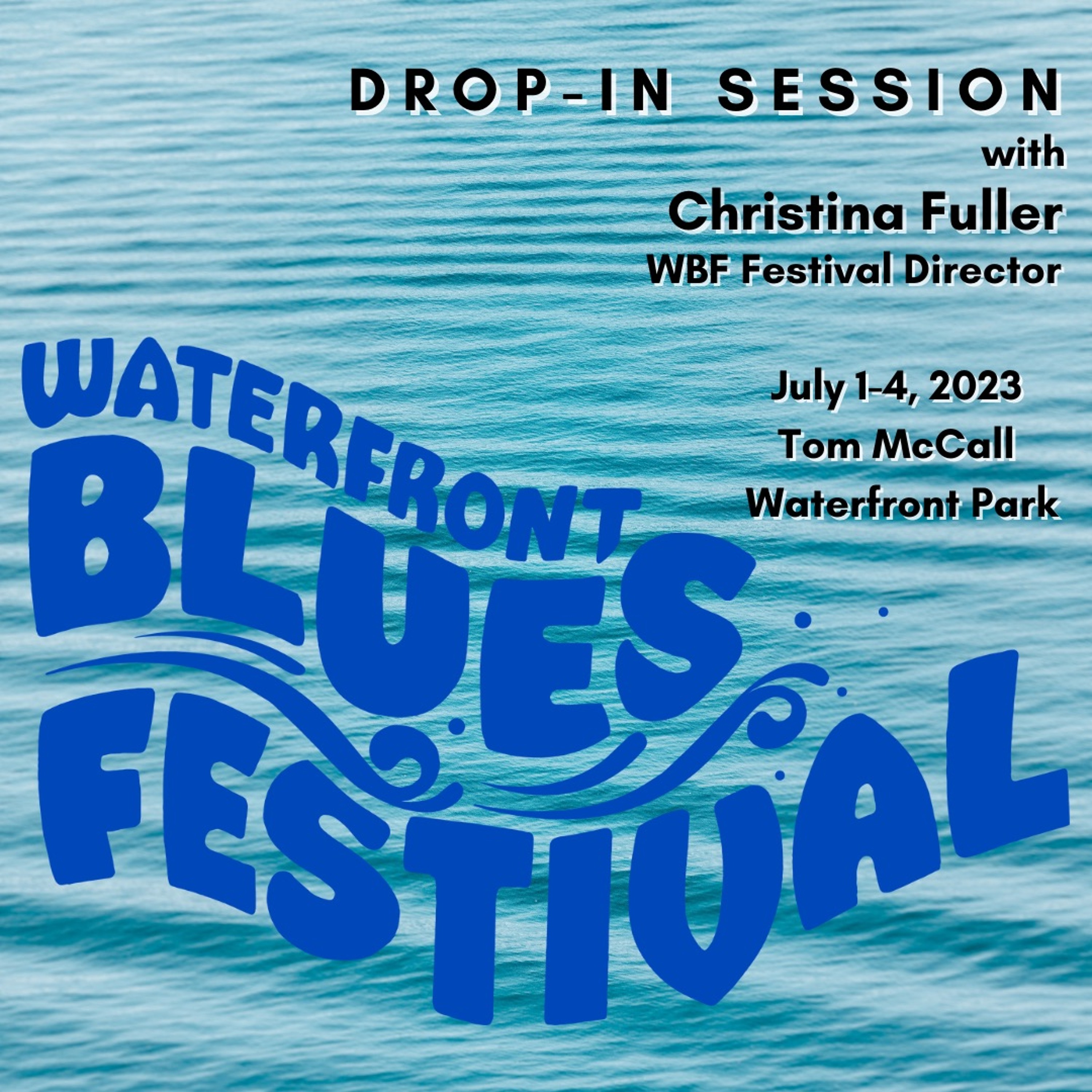 Drop-In Session with  Christina Fuller ("Waterfront Blues Festival") episode artwork