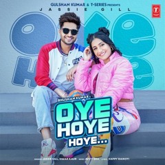 Jassie Gill -- Oye Hoye Hoye -- Simar Kaur Dhanashree Avvy Sra Happy - Song Zee 5