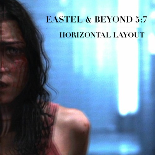 EASTEL & BEYOND 5:7 - HORIZONTAL LAYOUT