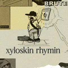 xyloskin rhymin (RIP MF DOOM)