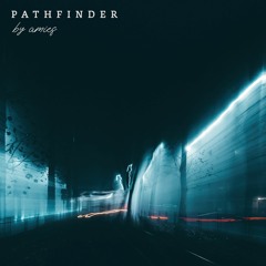 pathfinder (out on spotify)