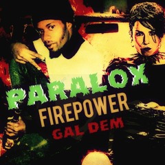 Paralox  _ Firepower gal dem _Official Audio