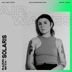 Air Waves - RARRI with Solaris 26.05.22