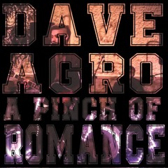 Dave Agrò - A Pinch of Romance