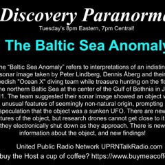 Discovery Paranormal August 17th 2021  The “Baltic Sea Anomaly”