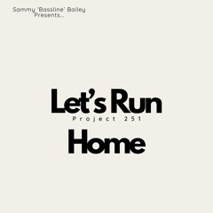 Project251 - Let's Run Home