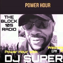 DJ Superb Power Hour Mix(TheBlock105radio)eps.27