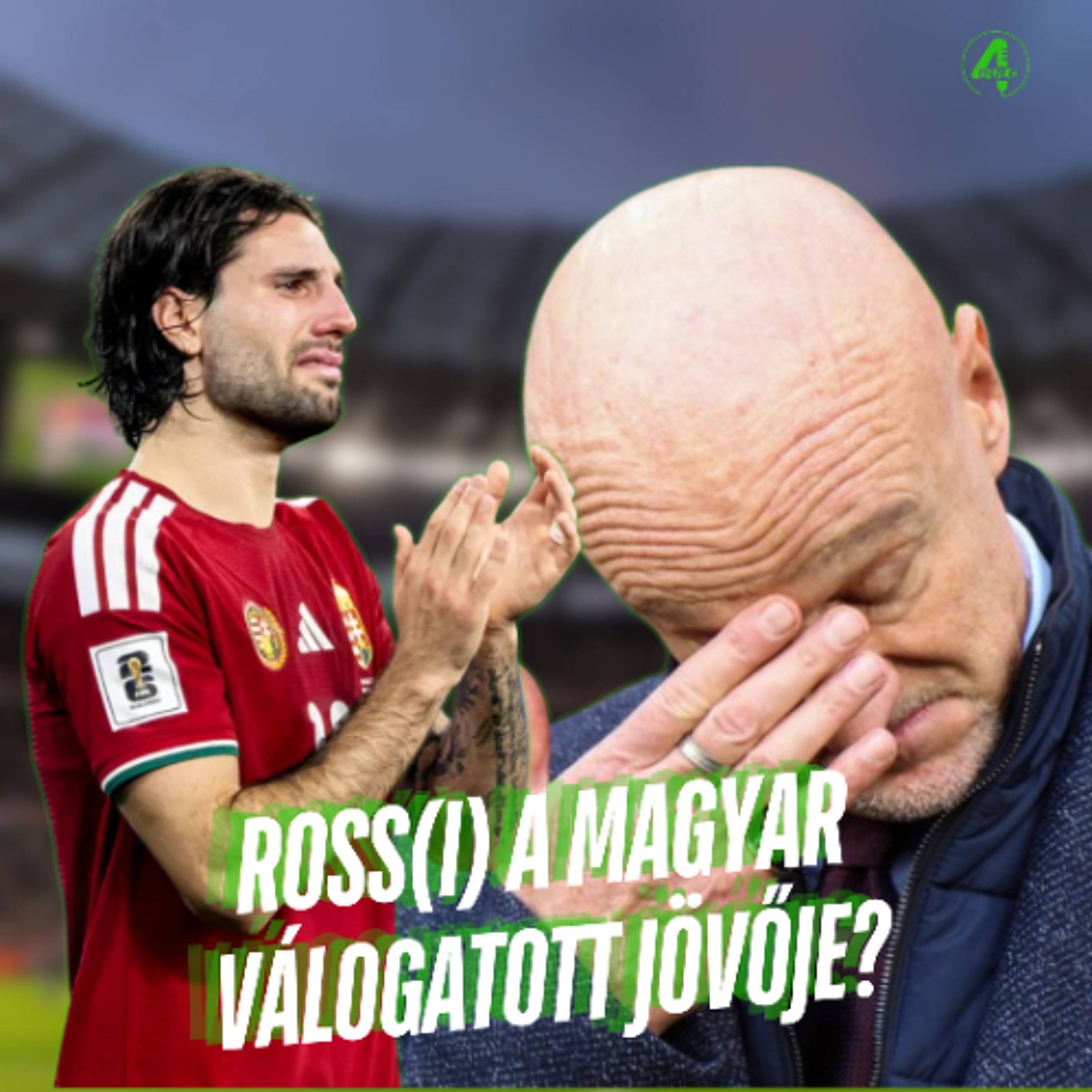 Ross(i) a magyar válogatott jövője? | Kötelező 4duló | S02E15 episode artwork