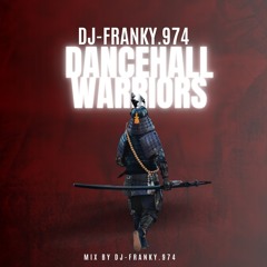 Dj-Franky.974 - Dancehall Warriors