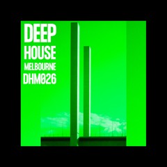 Deep House Melbourne 026 - Gustavo Gomes