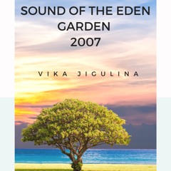 Sound Of The Eden Garden/ Vika Jigulina Promo Mix 2007/ Nextlevel by DJ OPTICK