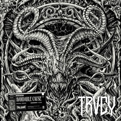 AVOIDABLE CAUSE (TRVCY REMIX)