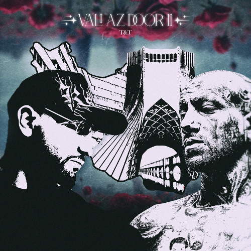Tohi & Tataloo - Vali Az Door 2 (T&T) تهى و تتلو - ولى از دور ٢