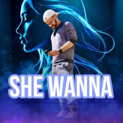 She Wanna.mp3
