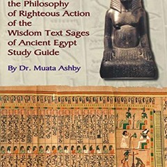 Access PDF EBOOK EPUB KINDLE The 42 Precepts of Maat and Their Foundation in the Philosophy of Right