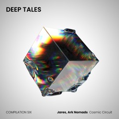 PREMIERE: Jares, Ark Nomads ─ Cosmic Circuit (Original Mix) [Deep Tales]