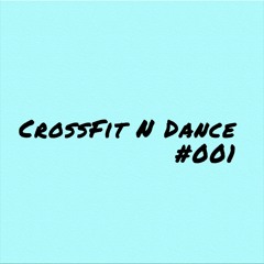 #001 "CrossFit N Dance" by Ozy