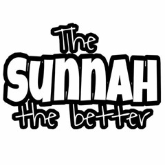 The Sunnah, The Better