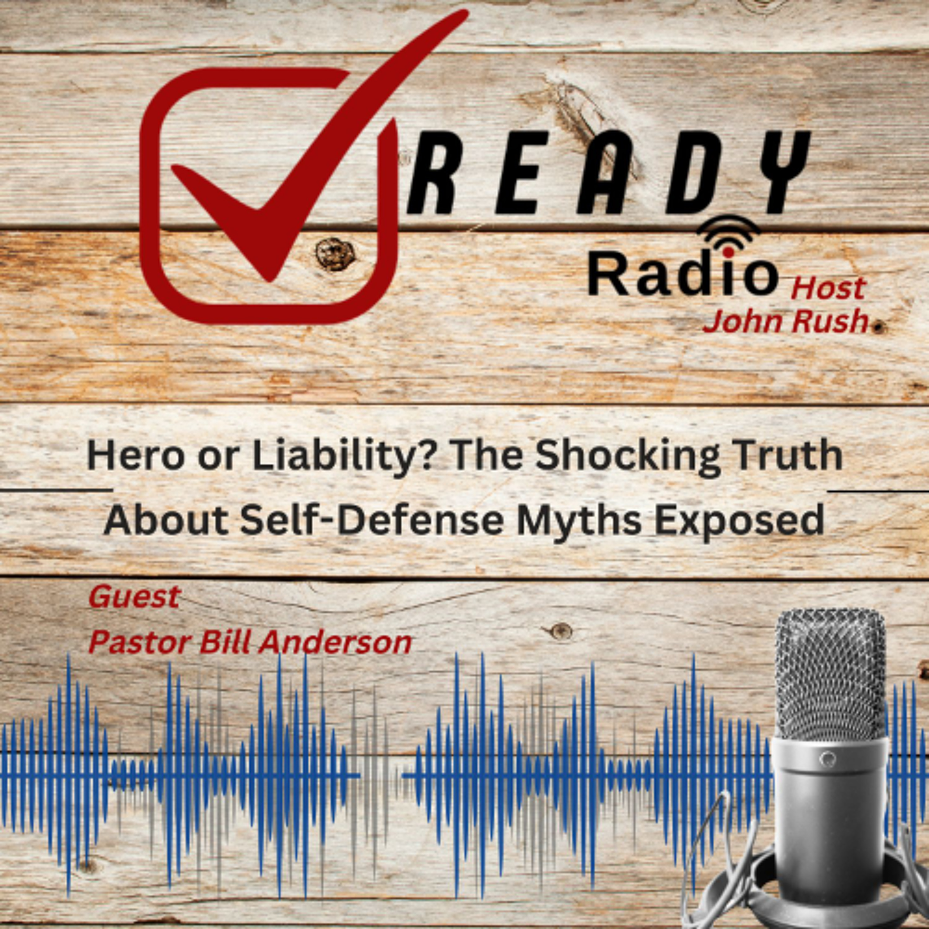 READY RADIO: Hero or Liability? The Shocking Truth About Self-Defense Myths Exposed. 8-1-25