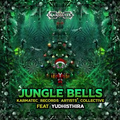 Karmatec Records artists collective feat. Yudhisthira(Forestdelic Records) - Jungle Bells [FREE]