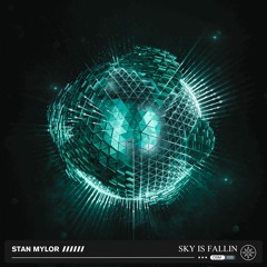 Stan Mylor - Sky Is Fallin