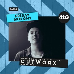 Drum & Bass Show with MEL guest mix by Cutworx