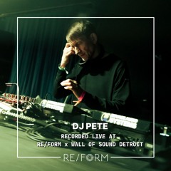 DJ Pete Live at the RE/FORM Warehouse (Wall of Sound Detroit 2025)