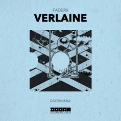 FaderX - Verlaine [OUT NOW]