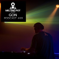 Melting Podcast #69 - MPR XVII Years - GON