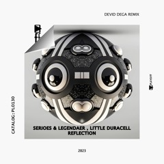 PREMIERE: Serioes & Legendaer , Little Duracell - Reflection (Original Mix)[Playoff Records]