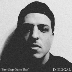 '95CAST 001 / D’ill L Σ G Λ L - ''First Step Outta Trap''