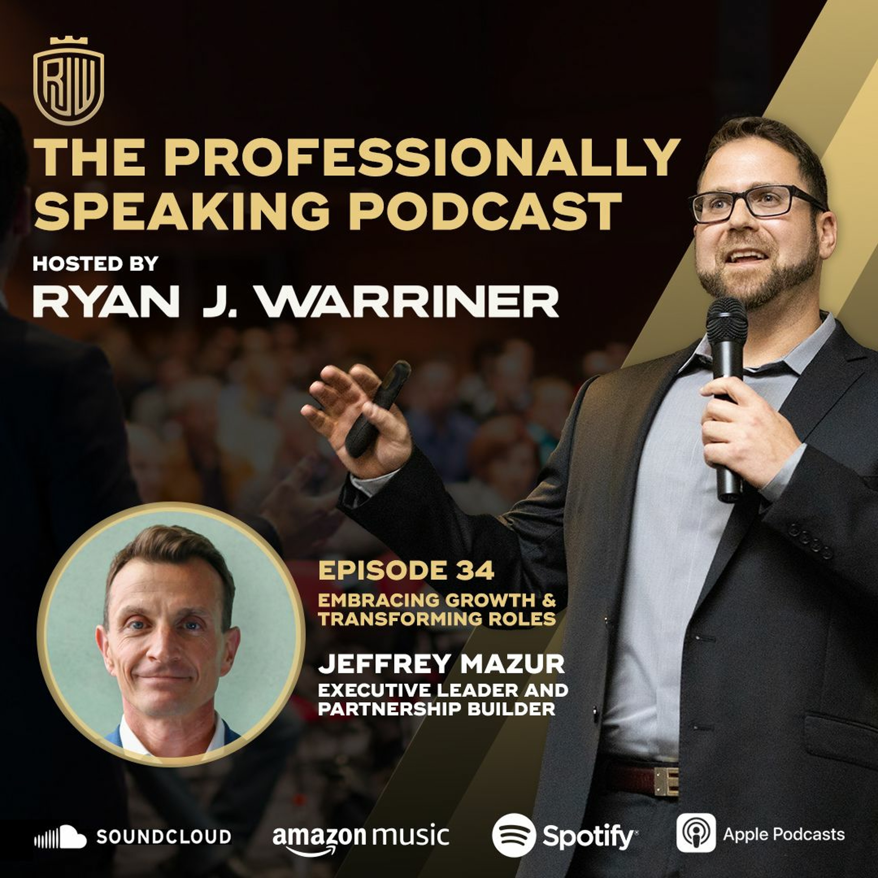Episode 34: Embracing Growth and Transforming Roles with Jeff Mazur thumbnail