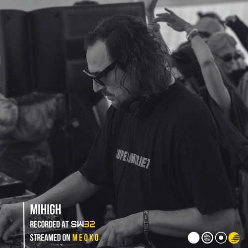 MEOKO Podcast Series | Mihigh - Recorded at Sunwaves 32