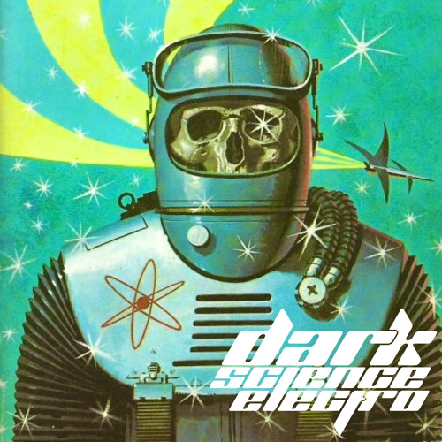 Dark Science Electro - Episode 629 - 9/24/2021