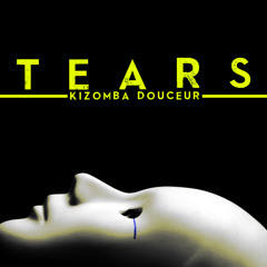 ▼ VersuS - Tears (Kizomba Douceur)
