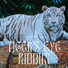 Tiger's Eye Riddim