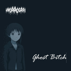 Ghost bitch (Enhanced/Extended)